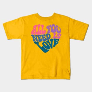 All You Need Is Love Kids T-Shirt